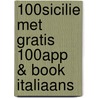 100% sicilie met gratis 100% app & book Italiaans by Unknown