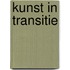 Kunst in transitie