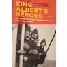 King Albert's Heroes door Dirk Van Cleemput