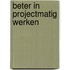 Beter in projectmatig werken