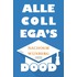 Alle collega's dood