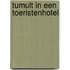 Tumult in een toeristenhotel