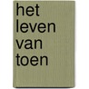 Het leven van toen by Jan Nijenhuis