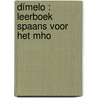 Dímelo : leerboek Spaans voor het MHO by Unknown