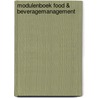 Modulenboek food & beveragemanagement door Onbekend