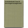 Modulenboek food & beveragemanagement by Unknown
