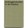 leidinggevenden in de horeca by Unknown