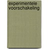Experimentele voorschakeling by Unknown