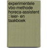 Experimentele VBO-methode horeca-assistent : leer- en taakboek by Unknown