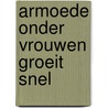 Armoede onder vrouwen groeit snel by Drs. J.A.G.M. van der Schoot