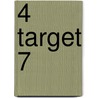 4 target 7 door Onbekend