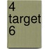 4 target 6