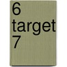 6 target 7 by Unknown