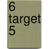 6 target 5 by Unknown