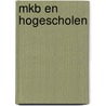 MKB en Hogescholen by Thecla Bodewes