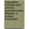 Aspergillus nidulans and chronic granulomatous disease: A unique interaction by Stefanie Henriet
