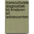 Transculturele diagnostiek bij kinderen en adolescenten