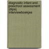 Diagnostic Infant and Preschool Assessment (DIPA) scoreboek by Ramon Lindauer
