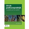 Uit de pedicurepraktijk door Ellen van Kruining