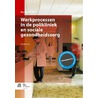 Werkprocessen in de polikliniek en sociale gezondheidszorg door I.W. Bijlsma
