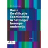 Basis Kwalificatie Examinering in het hoger beroepsonderwijs door Lia Bijkerk