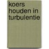 Koers houden in turbulentie