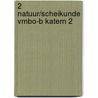 2 natuur/scheikunde vmbo-b katern 2 door Jos Crommentuijn