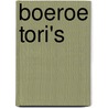 Boeroe Tori's door Onbekend