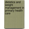 Dietetics and weight management in primary health care door J. Tol