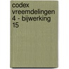 Codex Vreemdelingen 4 - bijwerking 15 by Unknown