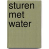 Sturen met water by Unknown