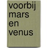 Voorbij Mars en Venus by Osho