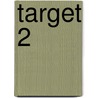target 2 by Unknown