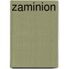 Zaminion by Ruben Stoel