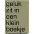 Geluk zit in een klein boekje