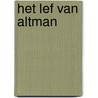 Het lef van Altman by Bob van der Sterre