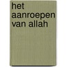 Het aanroepen van Allah door Ibn Qayyim Al Djauziyya