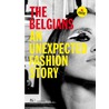 The Belgians - an unexpected fashion story door Veerle Windels