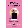Plastic rozen door Sylvia Witteman
