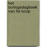 Het oorlogsdagboek van Fie Kruip by Fie Kruip