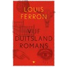 Vijf Duitslandromans door Louis Ferron