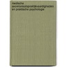 Medische secretariaatspraktijkvaardigheden en praktische psychologie by Sylvia Schulte