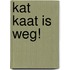 KAT KAAT IS WEG!