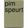 PIM SPEURT by Unknown