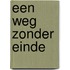 Een weg zonder einde