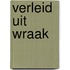 Verleid uit wraak