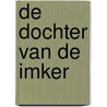 de dochter van de imker by Santa Montefiore