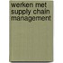 Werken met supply chain management