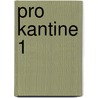 Pro Kantine 1 door R. Durgé