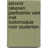 Stimmit Rekenen Jaarlicentie vast met toetsmodule voor studenten by Gerben Vink